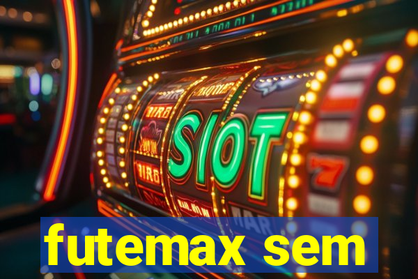 futemax sem